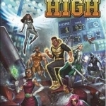 Hero High: A Mutants &amp; Masterminds Sourcebook