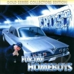 For the Homeboys by Kid Frost