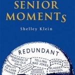 The Book of Senior Moments