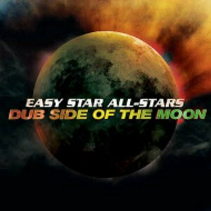 Dub Side of the Moon by Easy Star All-Stars