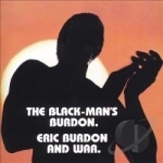 Black-Man&#039;s Burdon by Eric Burdon / The War