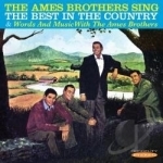 Sing the Best in the Country/Words and Music by The Ames Brothers