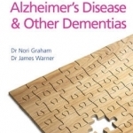 Understanding Alzheimer&#039;s Disease &amp; Other Dementias