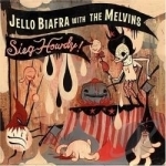 Sieg Howdy by Jello Biafra