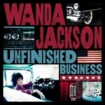 Unfinished Business by Wanda Jackson
