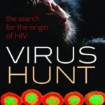 Virus Hunt: The Search for the Origin of HIV/AIDS