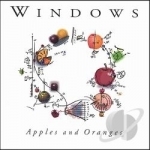 Apples &amp; Oranges by Windows
