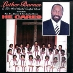 He Cares by Luther Barnes