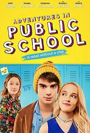 Adventures in Public School (2017)