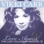 Love Again: The Lost Columbia Masters by Vikki Carr