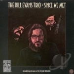 Since We Met by Bill Evans / Bill Trio Evans