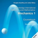 Cambridge International AS and A Level Mathematics: Mechanics 1 Coursebook
