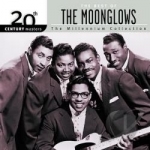 20th Century Masters - The Millennium Collection: The Best of the Moonglows by The Moonglows US
