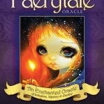 The Faerytale Oracle: Book &amp; Oracle Set: An Enchanted Oracle of Initiation, Mystery &amp; Destiny
