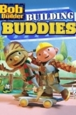 Bob The Builder: Building Buddies (2013)