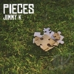 Pieces by Jimmy K
