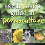 Earth User&#039;s Guide to Permaculture
