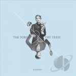 Missions by Forest &amp; The Trees