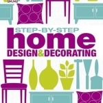 Step by Step Home Design & Decorating