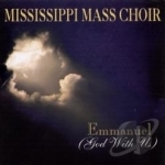 Emmanuel: God With Us by The Mississippi Mass Choir