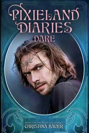 Dare (Pixieland Diaries #3)