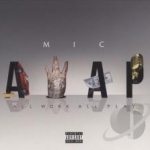 A.W.A.P. (All Work All Play) by MIC