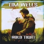 Hold Tight by Tim Wells