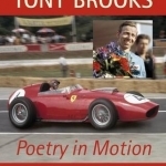 Tony Brooks: Poetry in Motion
