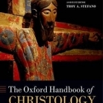 The Oxford Handbook of Christology