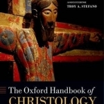 The Oxford Handbook of Christology