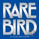 As Your Mind Flies By by Rare Bird