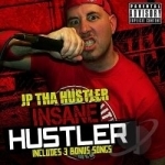 Insane Hustler by JP Tha Hustler