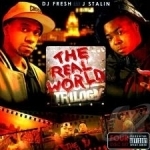 Real World Trilogy by DJ Fresh / J Stalin