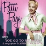 Sings You Go to My Head &amp; Songs from Manhattan Tower by Patti Page