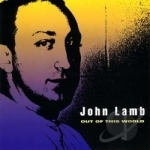 Out of This World by John Lamb