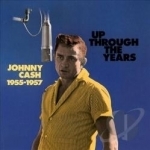 Up Through the Years, 1955-1957 by Johnny Cash