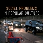 Social Problems in Popular Culture