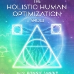 The Holistic Human Optimization Show
