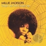 Caught Up/Still Caught Up by Millie Jackson