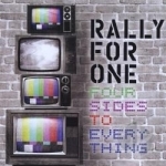 Four Sides To Everything by Rally For One