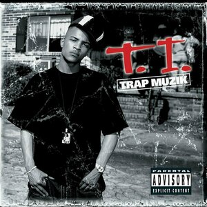 Trap Muzik by T.I.
