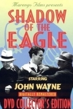 The Shadow of the Eagle (1932)