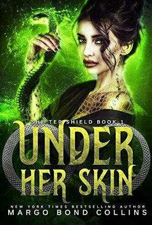 Under Her Skin (Shifter Shield #1)