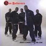 Don&#039;t Count Me Out by True Believers