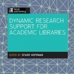 Dynamic Research Support in Academic Libraries