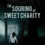 The Souring of Sweet Charity