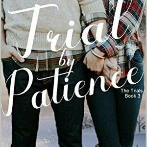 Trial by Patience (The Trials #3)