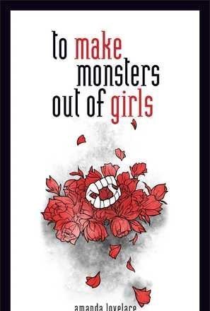 To Make Monster's Out of Girls