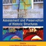 Non-Destructive Techniques for the Assessment and Preservation of Historic Structures