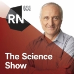 The Science Show - Full program podcast
